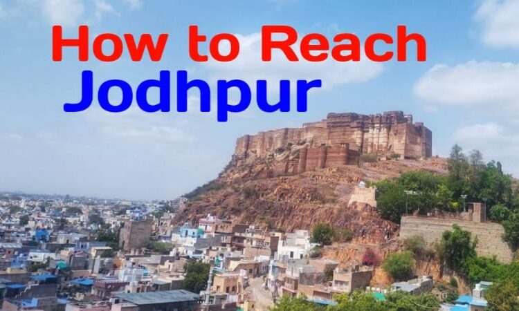 How to Reach Jodhpur